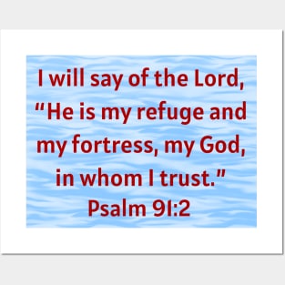 Bible Verse Psalm 91:2 Posters and Art